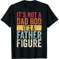 thumbnail image 1 of t-shirt Mens It's Not A Dad Bod It's A Father Figure, Funny Retro Vintage,Short Sleeve T-Shirt., 1 of 4