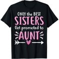 thumbnail image 1 of t-shirt Mother's Day T-Shirt Only The Best Sisters Get Promoted To Aunt mens t shirt，black，women，funny，misfits，men，journey, 1 of 4