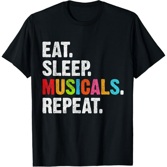 t-shirt Musicals Theatre Life Funny Drama Theater Men Women Kids T-Shirt.