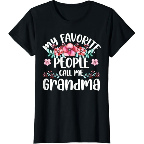 t-shirt My Favorite People Call Me Grandma Mother's Day Gifts T-Shirt mens t shirt，black，women，funny，misfits，men，journey