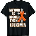 thumbnail image 1 of t-shirt My God Is Bigger Than Leukemia T Shirt Orange Ribbon Gift mens t shirt，black，women，funny，misfits，men，journey, 1 of 4