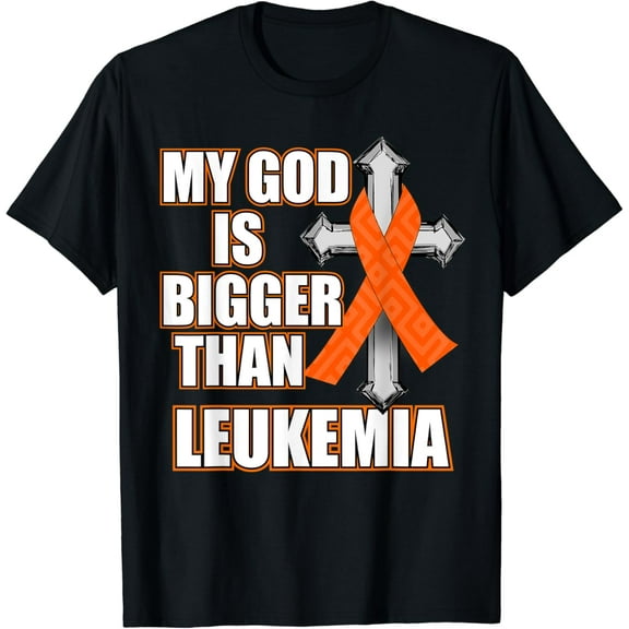 t-shirt My God Is Bigger Than Leukemia T Shirt Orange Ribbon Gift mens t shirt，black，women，funny，misfits，men，journey