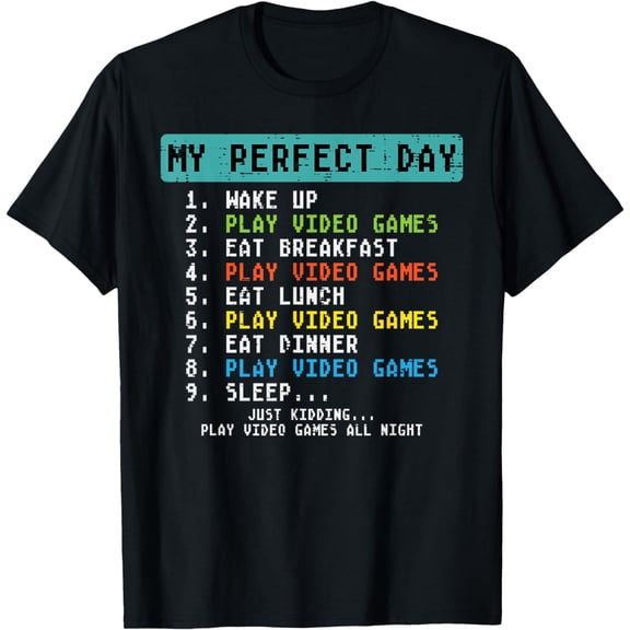 t-shirt My Perfect Day Play Video Games Funny Gamer Men Boys Kids T-Shirt