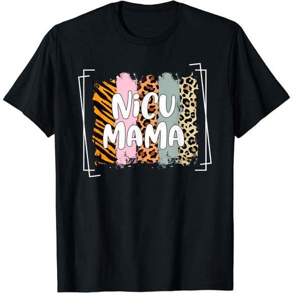 t-shirt NICU Mama Awareness Month Preemie Baby Mom Life Mothers Day T-Shirt mens t shirt，black，women，funny，misfits，men，journey