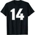 thumbnail image 1 of t-shirt NUMBER 14 FOURTEEN YEAR OLD AGE 2014 SPORTS TEAM JERSEY t-shirt mens t shirt，black，women，funny，misfits，men，journey, 1 of 4