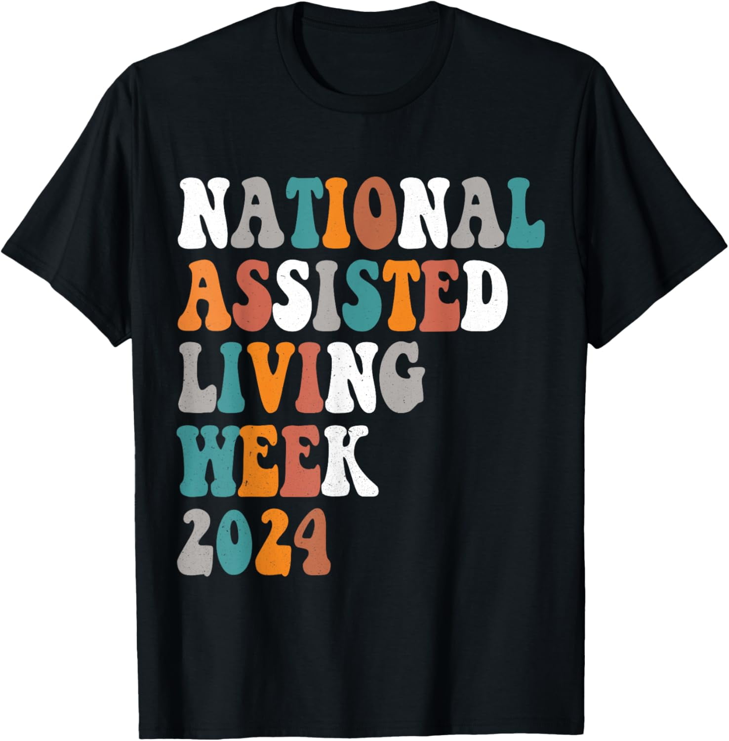 t-shirt National Assisted Living Week Groovy Funny. T-Shirt. - Walmart.com