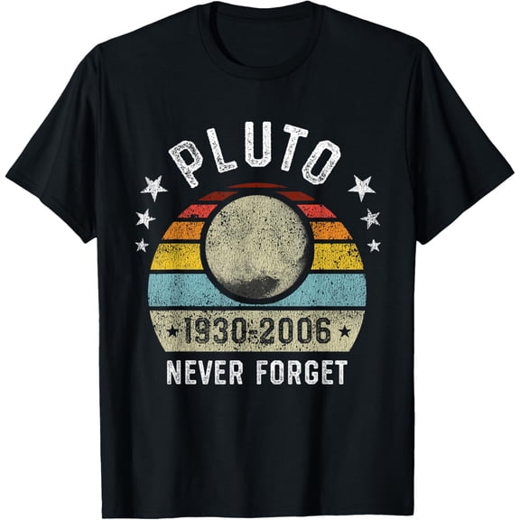 t-shirt Never Forget Pluto Funny Science Retro Space Gift T-Shirt.