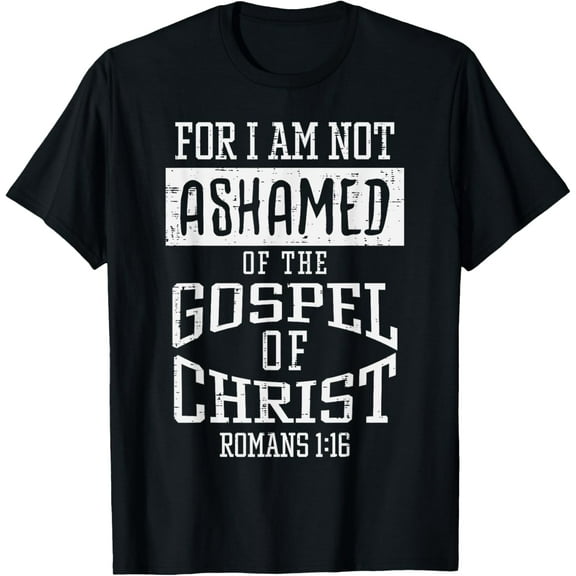 t-shirt Not Ashamed Gospel Bible Verse God Jesus Christian Gift T-ShirtMen and women can wear, black T-shirts, gifts. Age: M,L，XL 2XL, 3XL, 4XL