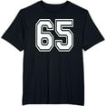 thumbnail image 1 of t-shirt Number 65 Numbered Uniform Sports Jersey Team 65th Birthday T-Shirt mens，black，women，funny，men，journey，Crew Neck, Short Sleeve,printing, 1 of 4