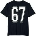 thumbnail image 1 of t-shirt Number 67 Birthday Gift Sports Player Team Numbered Jersey T-Shirt mens，black，women，funny，men，journey，Crew Neck, Short Sleeve,printing, 1 of 7