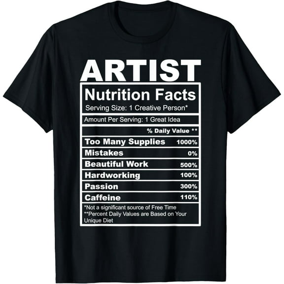 t-shirt Nutrition Facts Artist T-Shirt mens，black，women，funny，journey，Crew Neck, Short Sleeve,custom clothing patterns.gift