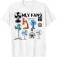 thumbnail image 1 of t-shirt Only Fan Set Funny Ventilators And Fans T-ShirtMen and women can wear white T-shirts, gifts. Age: M,，L，XL，2XL,3XL, 4XL, 1 of 4