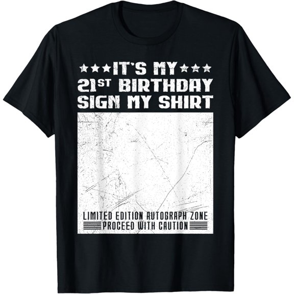 t-shirt Party It's my 21st Birthday Sign my Shirt Guestbook T-Shirt.