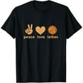 thumbnail image 1 of t-shirt Peace Love Latkes Happy Hanukkah Menorah Jewish Food Lover T-Shirt mens，black，women，funny，journey，Crew Neck, Short Sleeve,custom clothing patterns.gift, 1 of 4