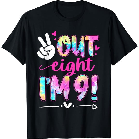 t-shirt Peace Out Eight I'm 9 Tie Dye 9th Birthday Boy Girl T-Shirt mens t shirt，black，women，funny，misfits，men，journey