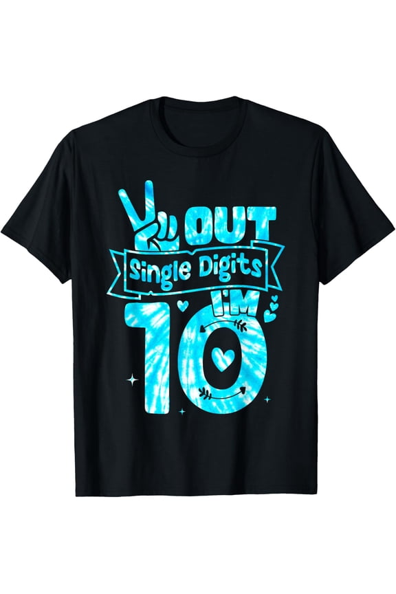 t-shirt Peace-Out Single Digits I'm 10 Digits Tie Dye Birthday Girls T-Shirt mens t shirt,black,women,funny,misfits,men,journey