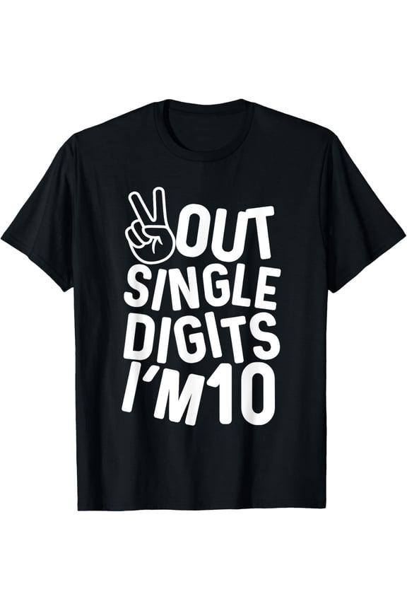 t-shirt Peace Out Single Digits I'm 10 Years Old T-Shirt mens,black,women,funny,journey,Crew Neck, Short Sleeve,custom clothing patterns.gift