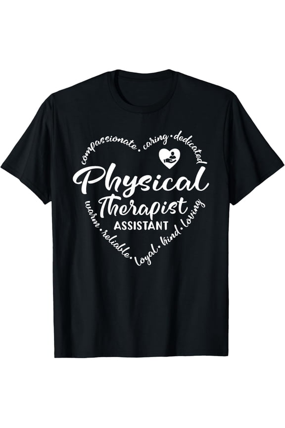 t-shirt Physical Therapist Assistant PTA Physical Therapy Team Funny T-Shirt.