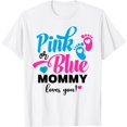 thumbnail image 1 of t-shirt Pink Or Blue Mommy Loves You Gender Reveal Baby Announcement T-Shirt mens t shirt，black，women，funny，misfits，men，journey, 1 of 4
