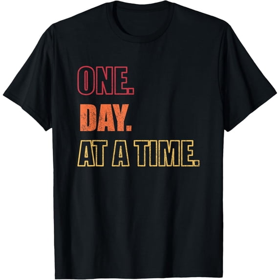 t-shirt Positive Inspiring Motivational Recovery One Day At A Time T-Shirt mens,black,women,funny,journey,Crew Neck, Short Sleeve,printing
