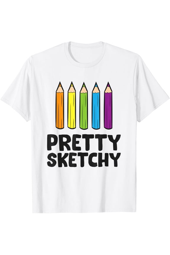 t-shirt Pretty Sketchy Artist Funny Color Pencil Drawing T-Shirt mens, woman, white,funny,journey,Crew Neck, Short Sleeve,custom clothing patterns.gift