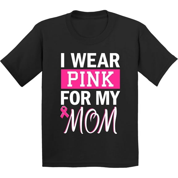 Promotion & Beyond Breast Cancer Family Support I Wear Pink for My Mom Shirts for Youth October Awareness