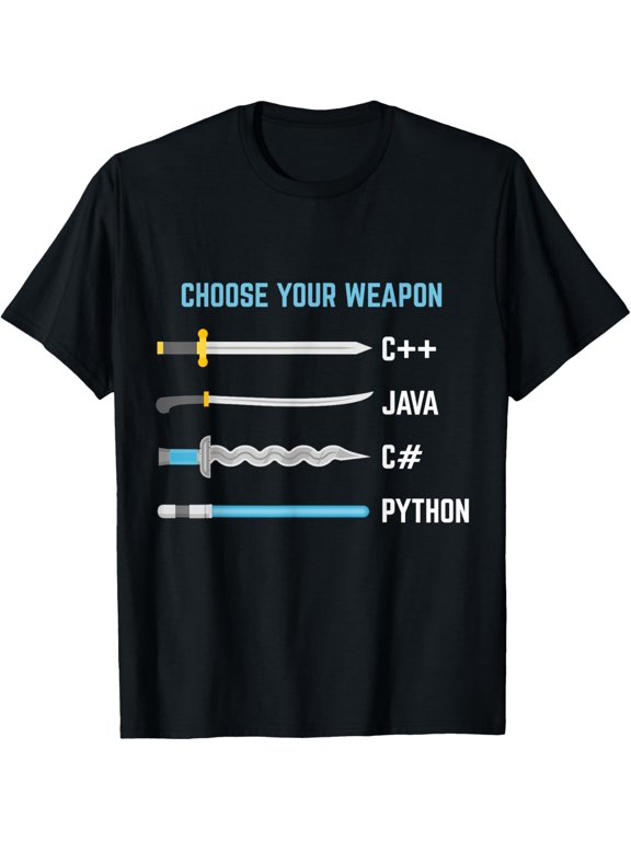 t-shirt Python Choose Your Weapon - Funny Computer Science T-Shirt mens t shirt,black,women,funny,misfits,men,journey