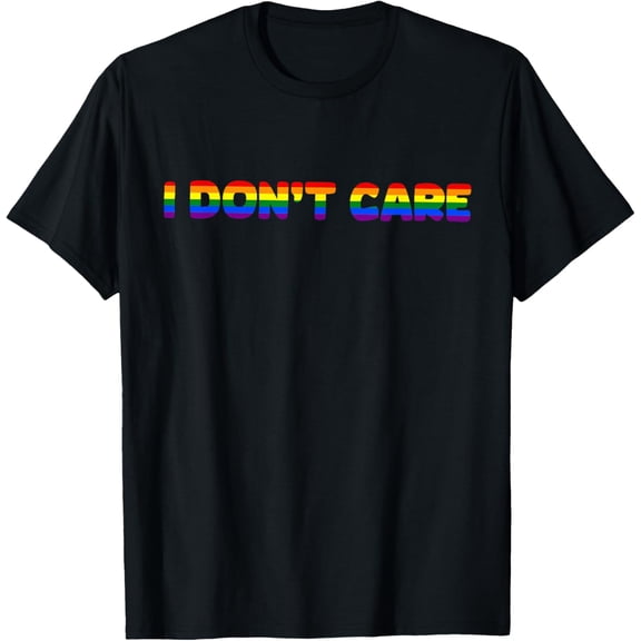 t-shirt Rainbow Flag LGTBQ Shirt That Says I Don't Care T-Shirt mens,black,women,funny,journey,Crew Neck, Short Sleeve,printing