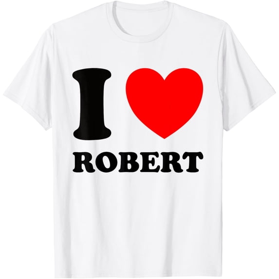 t-shirt Red Heart Black I Love Robert T-Shirt mens, woman, white,funny,journey,Crew Neck, Short Sleeve,printing