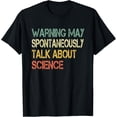 thumbnail image 1 of Retro Funny Scientist Warning May Talk About Science Teacher T-ShirtMen and women, Black T-shirt, size: Extra large, 1 of 4