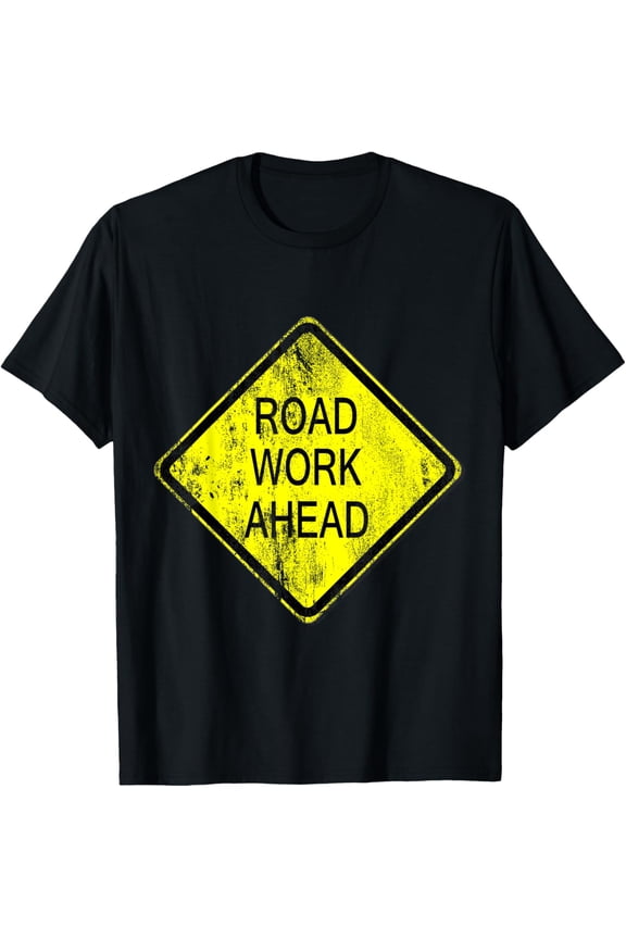 t-shirt Road Work Ahead Traffic Sign T-Shirt mens,black,women,funny,journey,Crew Neck, Short Sleeve,custom clothing patterns.gift