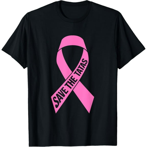 t-shirt Save The Tatas - Fighting Breast Cancer T-Shirt mens t shirt，black，women，funny，misfits，men，journey