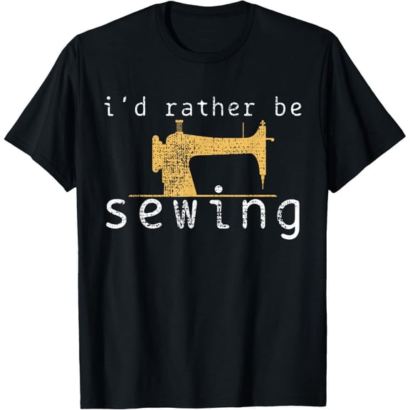 t-shirt Sewing Sew Funny Saying Gift T-Shirt mens，black，women，funny，journey，Crew Neck, Short Sleeve,custom clothing patterns.gift