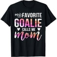 thumbnail image 1 of t-shirt Soccer Hockey Tee for Moms: My Favorite Goalie Calls Me Mom! T-Shirt mens t shirt，black，women，funny，misfits，men，journey, 1 of 4