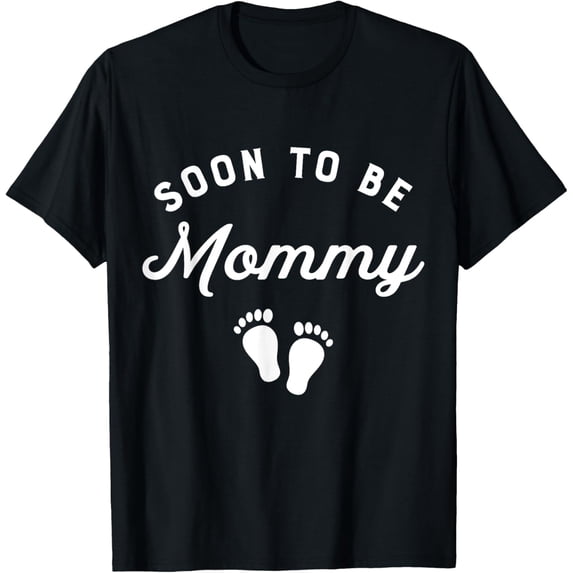 t-shirt Soon To Be Mommy Funny Pregnancy Announcement Mom T-Shirt.