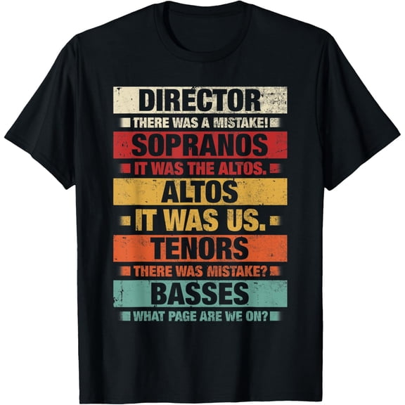 t-shirt Soprano Alto Tenor Bass Joke Funny Choir Director T-Shirt mens t shirt，black，women，funny，misfits，men，journey