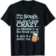 thumbnail image 1 of t-shirt Southern Sweet Tea Design We Don't Hide Crazy T-Shirt mens，black，women，funny，men，journey，Crew Neck, Short Sleeve,printing, 1 of 4