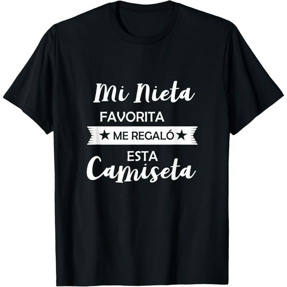 t-shirt Spanish My Favorite Granddaughter Gave Me This Abuela Abuelo T-Shirt mens，black，women，funny，journey，Crew Neck, Short Sleeve,printing
