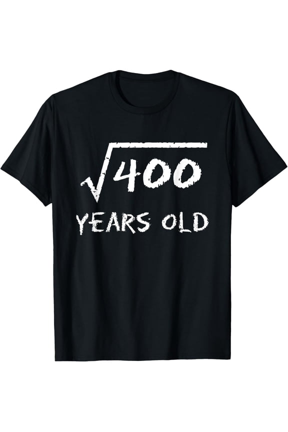Square Root of 400 20th Birthday 20 Years Old Math Funny T-Shirt