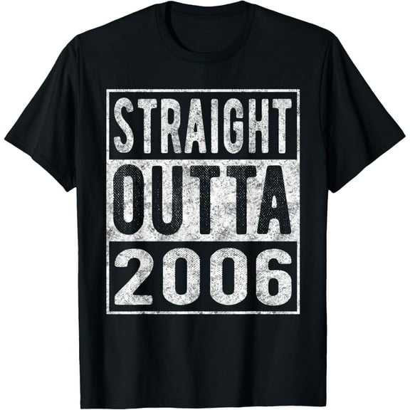 t-shirt Straight Outta 2006, Fun Distressed Born 2006 Birthday Gift T-Shirt mens，black，women，funny，journey，Crew Neck, Short Sleeve,custom clothing patterns.gift