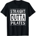 thumbnail image 1 of t-shirt Straight Outta Pilates Funny Novelty Gift Unisex T-shirt., 1 of 4