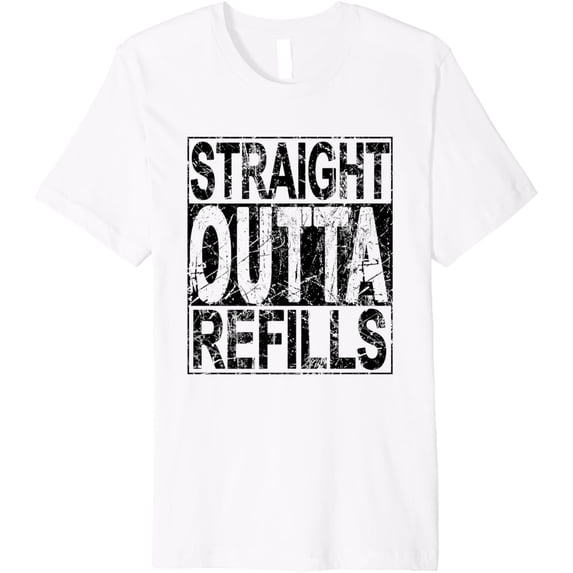 t-shirt Straight Outta Refills Funny Pharmacy Technician Pharmacist Premium T-ShirtMen and women can wear white T-shirts, gifts. Age: M,,L,XL,2XL,3XL, 4XL