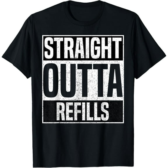t-shirt Straight Outta Refills Funny Pharmacy Technician Pharmacist T-Shirt mens，black，women，funny，journey，Crew Neck, Short Sleeve,custom clothing patterns.