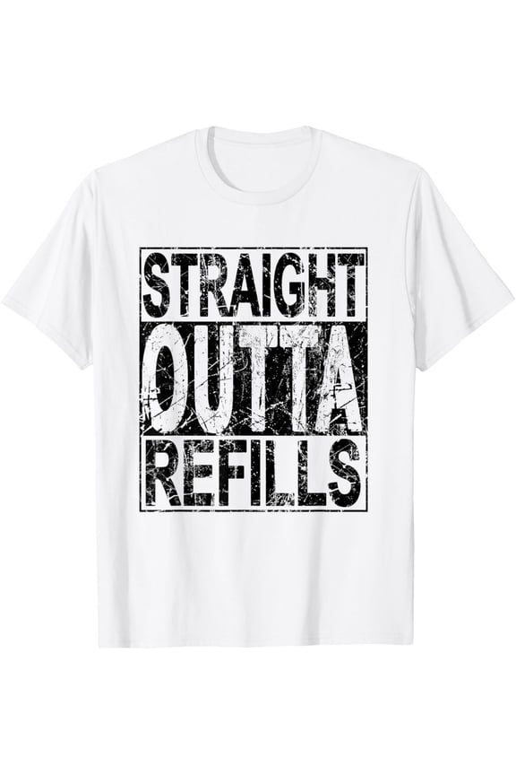 t-shirt Straight Outta Refills Funny Pharmacy Technician Pharmacist T-ShirtMen and women can wear white T-shirts, gifts. Age: M,,L,XL,2XL,3XL, 4XL