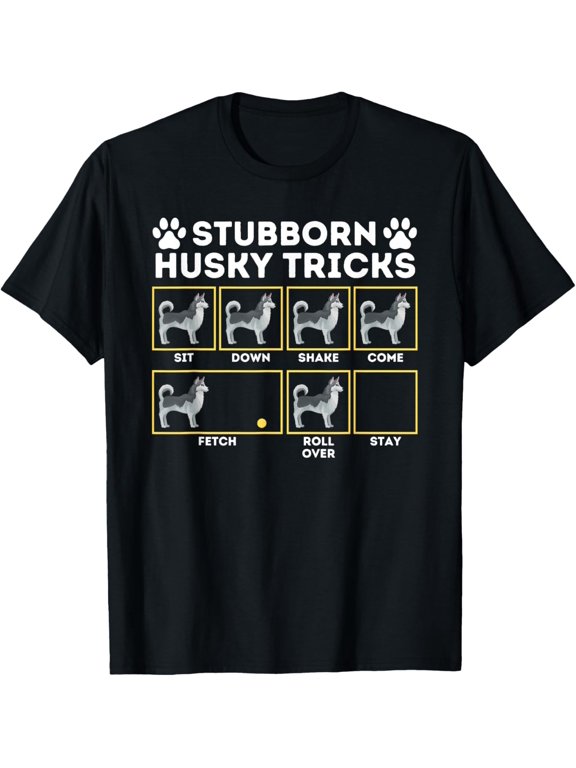 t-shirt Stubborn Husky Tricks - Siberian Husky Lover Sibe Owner Dog T-Shirt.