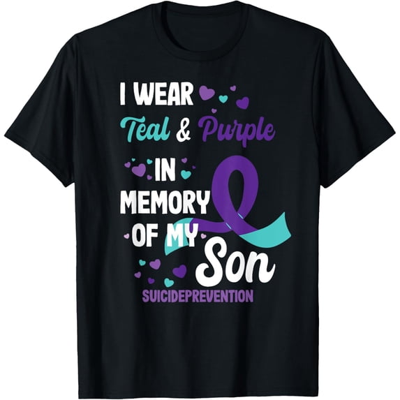 t-shirt Suicide prevention awareness in memory of son T-Shirt mens,black,women,funny,journey,Crew Neck, Short Sleeve,custom clothing patterns.gift
