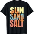 thumbnail image 1 of t-shirt Sun Sand Salt Summertime Palm Tree Beach T-Shirt mens t shirt，black，women，funny，misfits，men，journey, 1 of 4