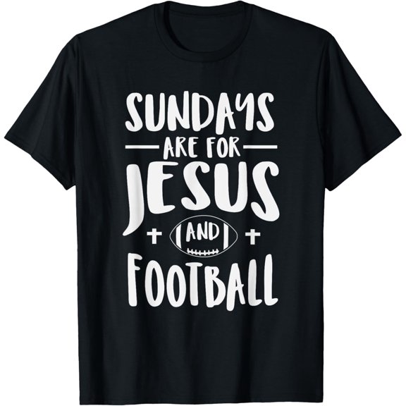 t-shirt Sundays Are For Jesus And Football Religious Sports T-Shirt mens，black，women，funny，journey，Crew Neck, Short Sleeve,printing