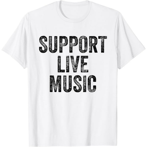 Support Live Music Concert Music Band Lover Live Women T-Shirt mens t shirt，white，women，funny，misfits，men，journey，t-shirt
