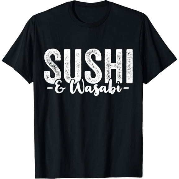t-shirt Sushi Wasabi Japanese Asian Food Gift T-Shirt mens，black，women，funny，journey，Crew Neck, Short Sleeve,custom clothing patterns.gift